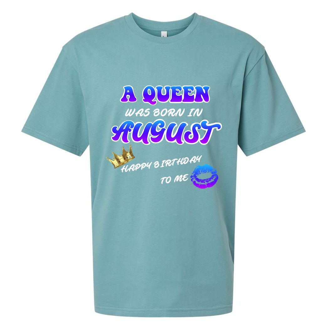 A Queen Was Born In August Happy Birthday To Me Sueded Cloud Jersey T-Shirt