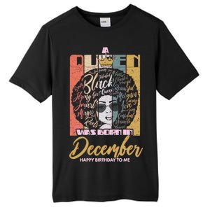 A Queen Was Born In December Tall Fusion ChromaSoft Performance T-Shirt