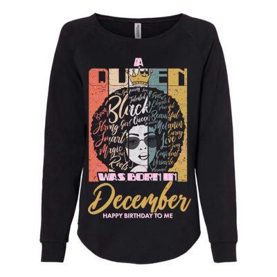 A Queen Was Born In December Womens California Wash Sweatshirt