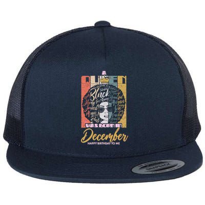 A Queen Was Born In December Flat Bill Trucker Hat