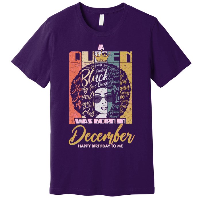A Queen Was Born In December Premium T-Shirt