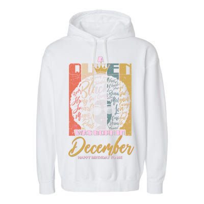 A Queen Was Born In December Garment-Dyed Fleece Hoodie