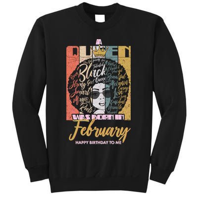 A Queen was Born in February Sweatshirt