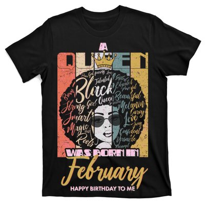 A Queen was Born in February T-Shirt