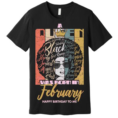 A Queen was Born in February Premium T-Shirt