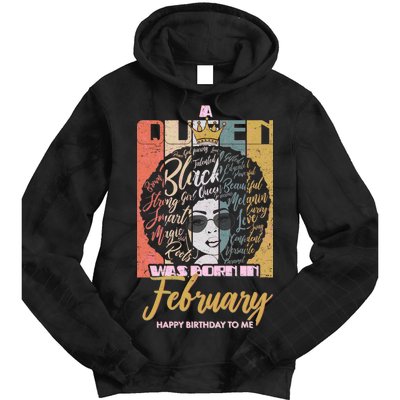 A Queen was Born in February Tie Dye Hoodie