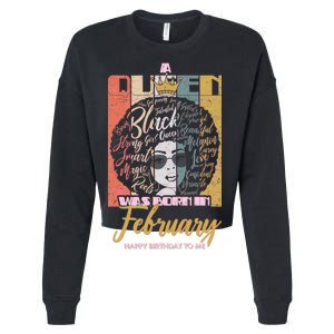 A Queen was Born in February Cropped Pullover Crew