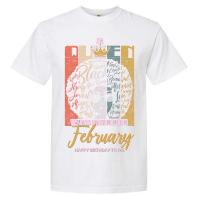 A Queen was Born in February Garment-Dyed Heavyweight T-Shirt