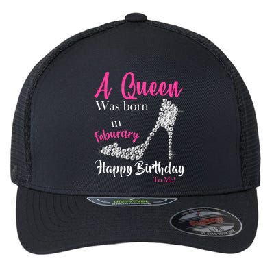 A Queen Was Born In February Birthday Flexfit Unipanel Trucker Cap