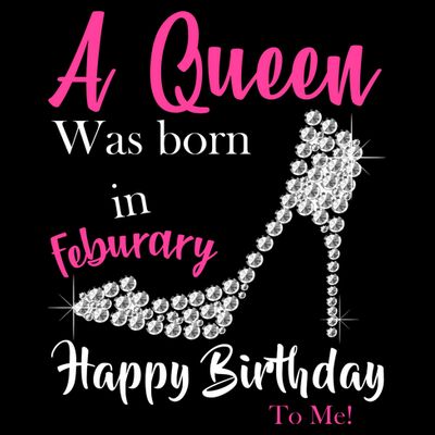 A Queen Was Born In February Birthday T-Shirt