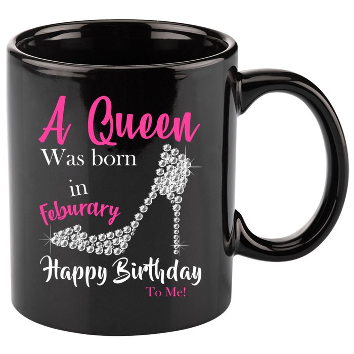 A Queen Was Born In February Birthday 11oz C Handle Ceramic Mug