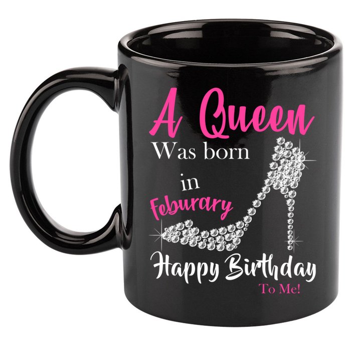 A Queen Was Born In February Birthday 11oz C Handle Ceramic Mug