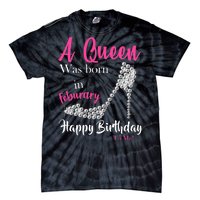 A Queen Was Born In February Birthday Tie-Dye T-Shirt