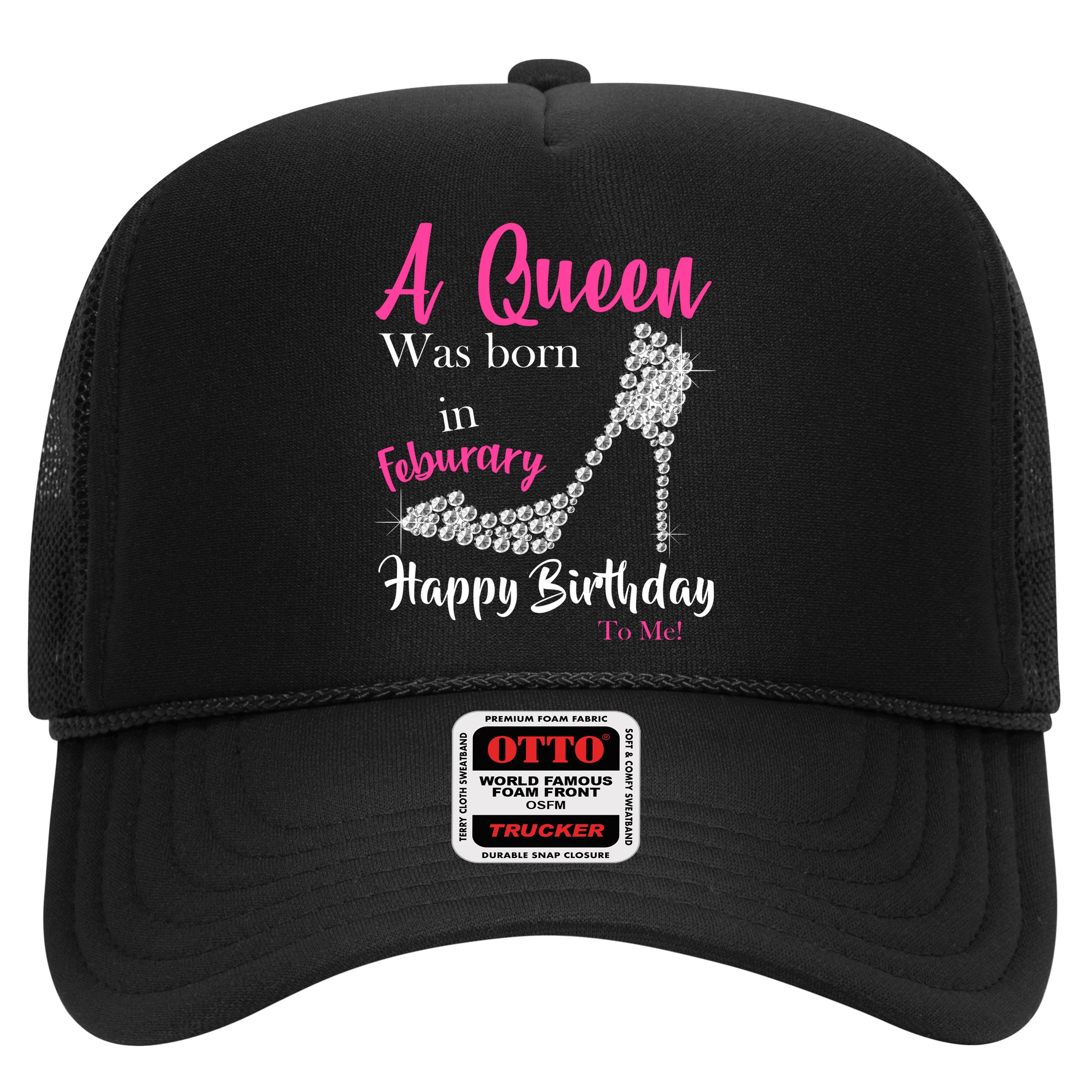 A Queen Was Born In February Birthday Hat