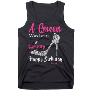 A Queen Was Born In February Birthday Tank Top