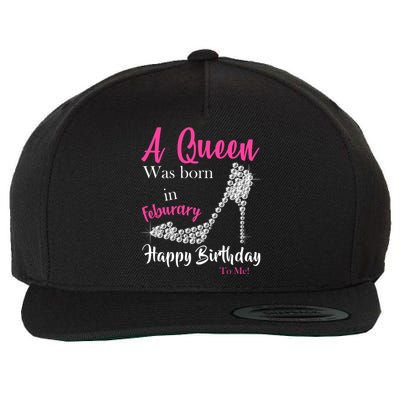 A Queen Was Born In February Birthday Wool Snapback Cap