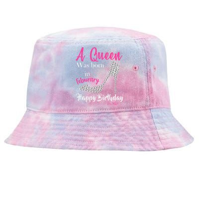 A Queen Was Born In February Birthday Tie-Dyed Bucket Hat