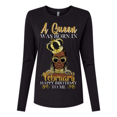 A Queen Was Born In February Happy Birthday Womens Cotton Relaxed Long Sleeve T-Shirt