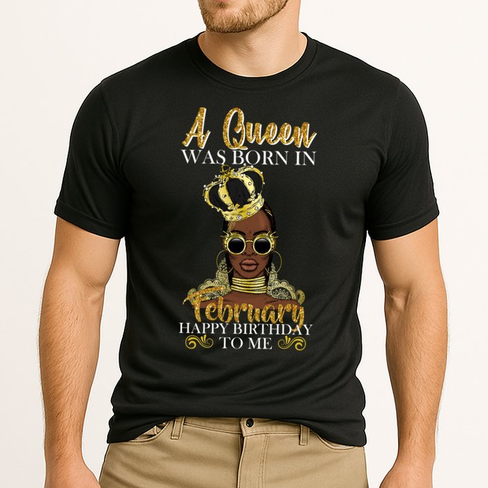 A Queen Was Born In February Happy Birthday Cooling Performance Crew T-Shirt