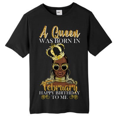 A Queen Was Born In February Happy Birthday Tall Fusion ChromaSoft Performance T-Shirt