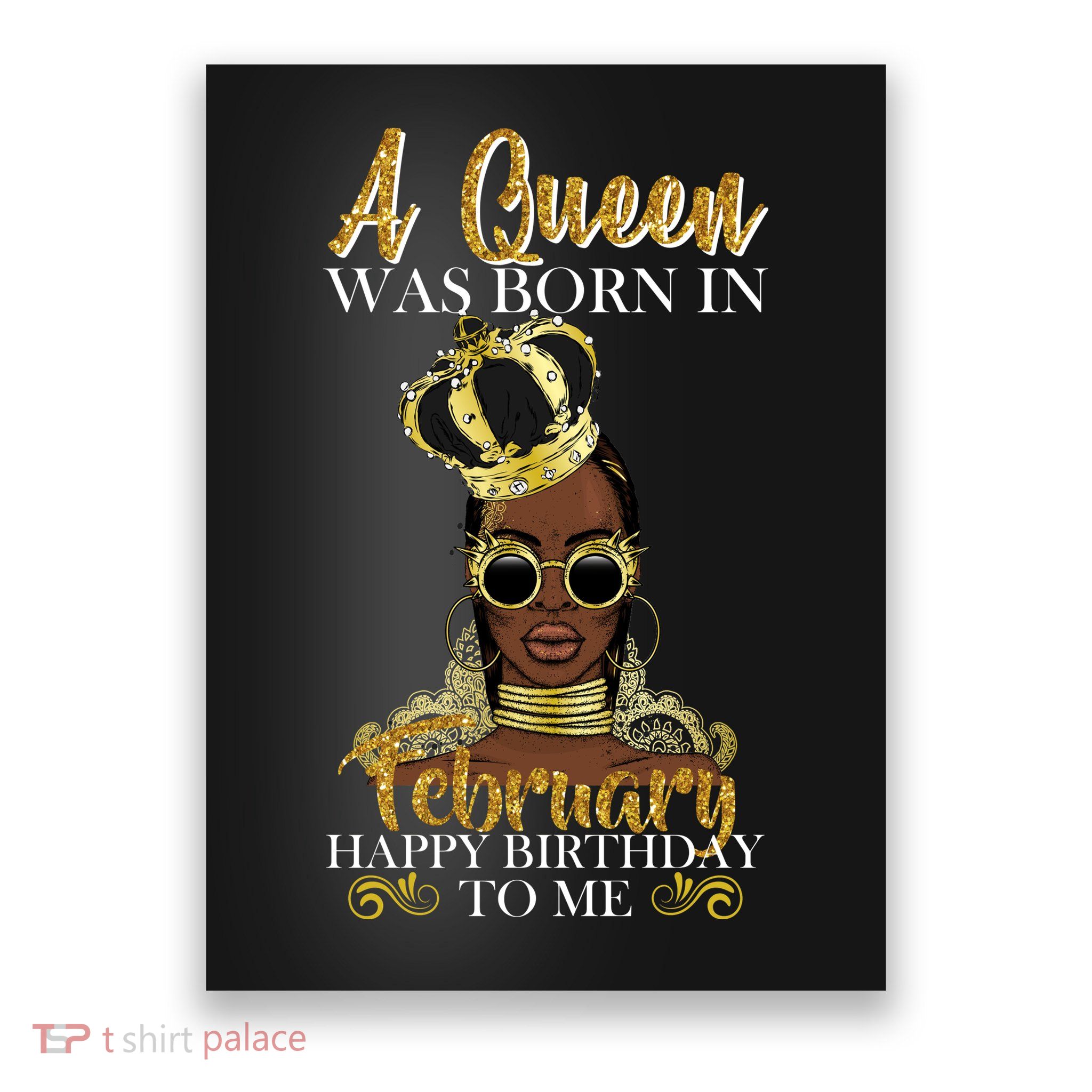 A Queen Was Born In February Happy Birthday Poster