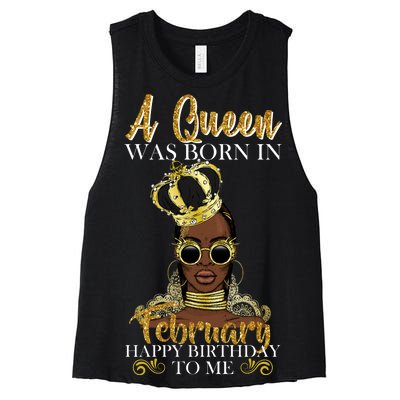 A Queen Was Born In February Happy Birthday Women's Racerback Cropped Tank