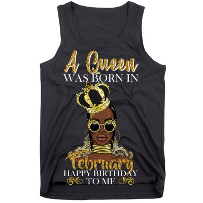 A Queen Was Born In February Happy Birthday Tank Top