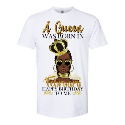 A Queen Was Born In February Happy Birthday Softstyle® CVC T-Shirt