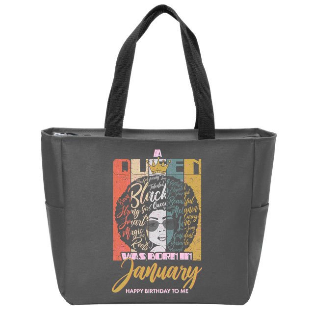 A Queen Was Born In January Zip Tote Bag