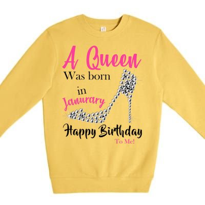 A Queen Was Born In January Birthday Premium Crewneck Sweatshirt