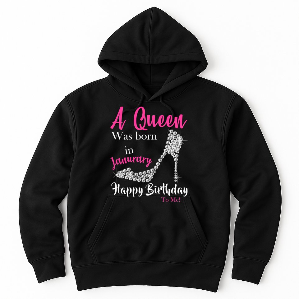 A Queen Was Born In January Birthday Hoodie