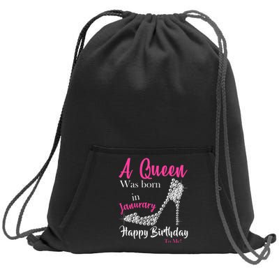 A Queen Was Born In January Birthday Sweatshirt Cinch Pack Bag