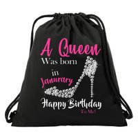 A Queen Was Born In January Birthday Drawstring Bag