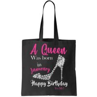 A Queen Was Born In January Birthday Tote Bag