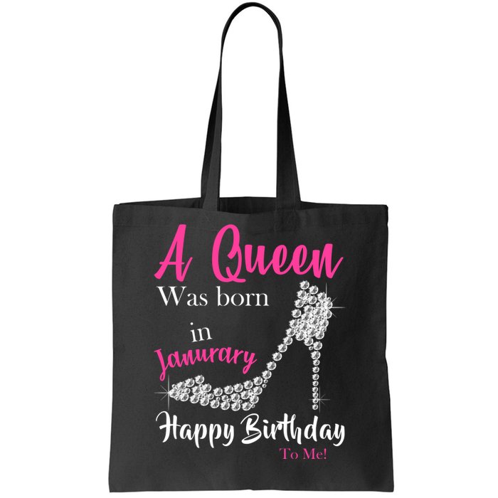 A Queen Was Born In January Birthday Tote Bag