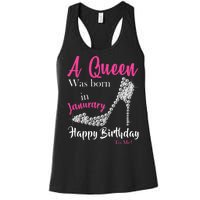 A Queen Was Born In January Birthday Women's Racerback Tank