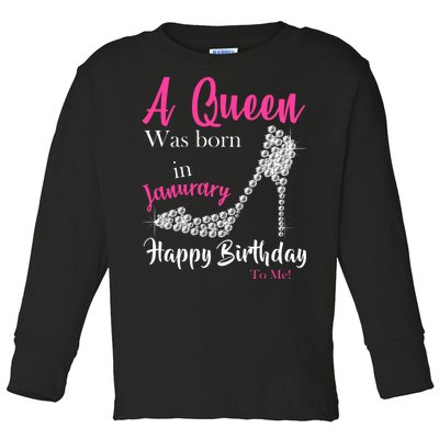 A Queen Was Born In January Birthday Toddler Long Sleeve Shirt