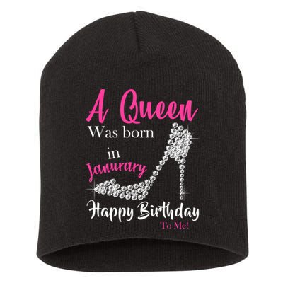 A Queen Was Born In January Birthday Short Acrylic Beanie