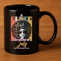 A Queen Was Born In July 11oz C Handle Ceramic Mug