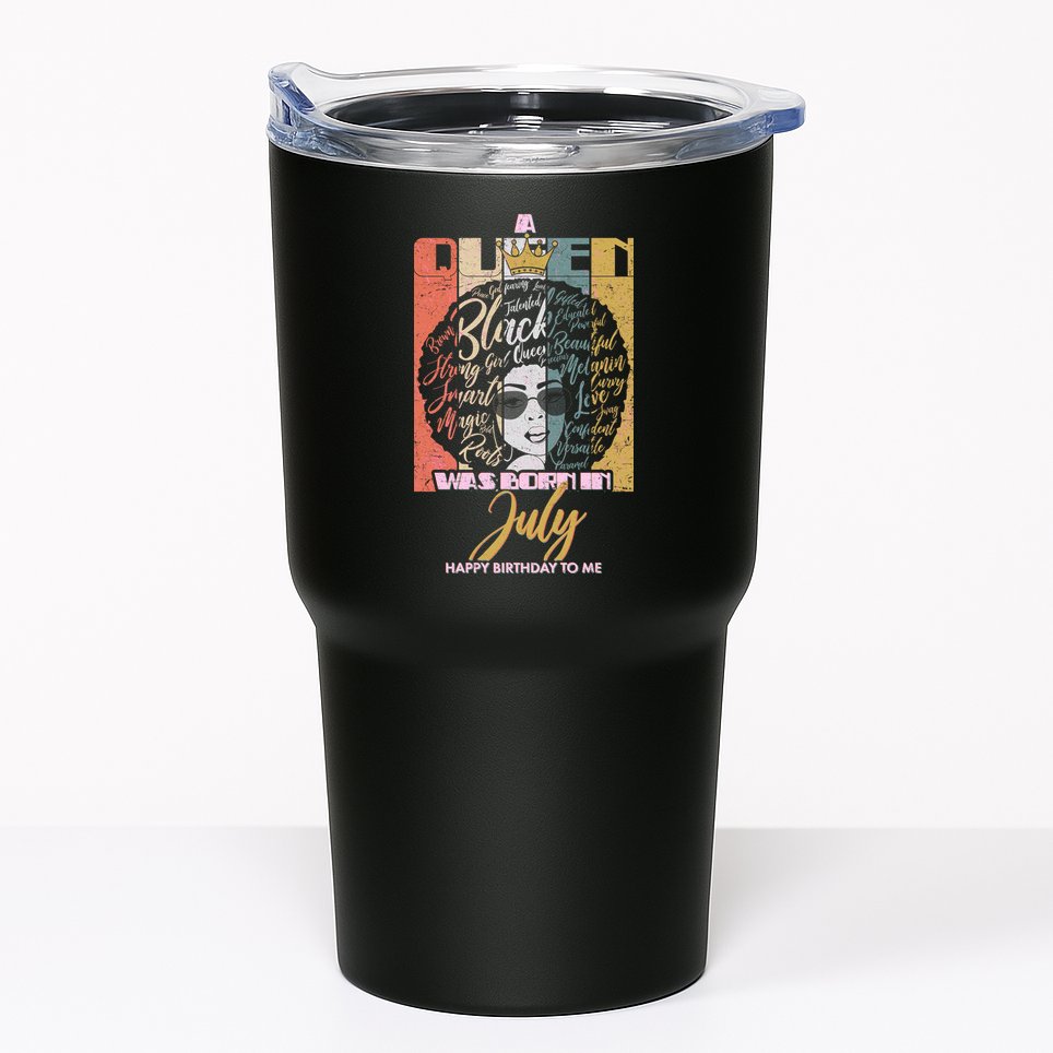A Queen Was Born In July Tumbler