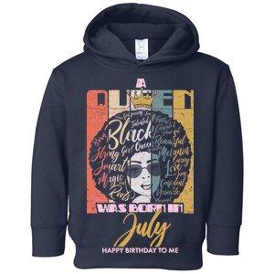 A Queen Was Born In July Toddler Hoodie