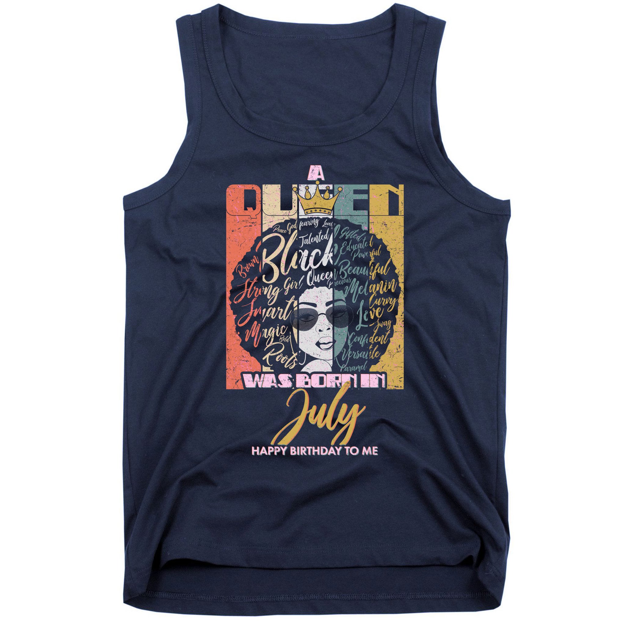 A Queen Was Born In July Tank Top