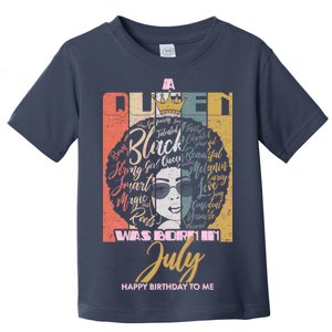 A Queen Was Born In July Toddler T-Shirt