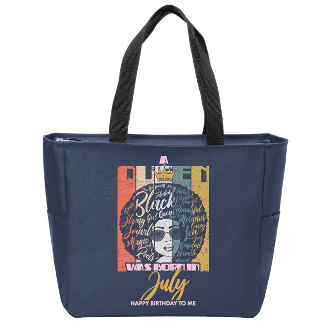 A Queen Was Born In July Zip Tote Bag