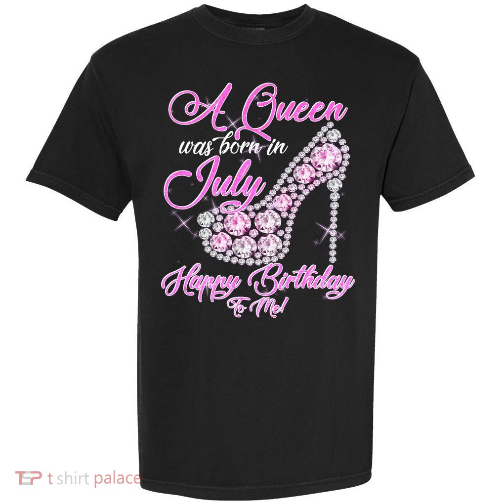 A Queen Was Born In July Fancy Birthday Garment-Dyed Heavyweight T-Shirt