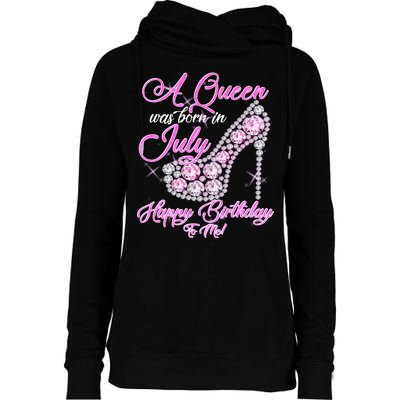 A Queen Was Born In July Fancy Birthday Womens Funnel Neck Pullover Hood