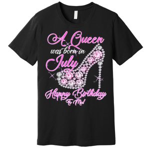 A Queen Was Born In July Fancy Birthday Premium T-Shirt