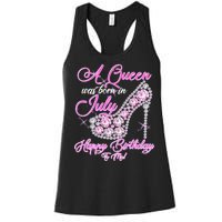 A Queen Was Born In July Fancy Birthday Women's Racerback Tank