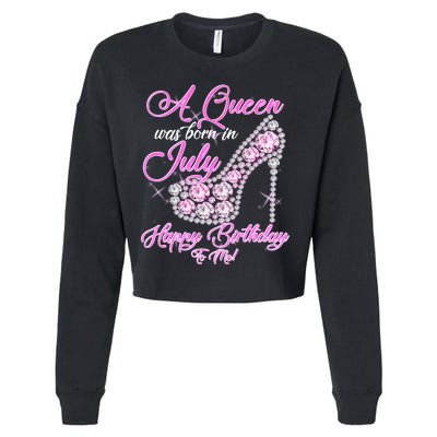 A Queen Was Born In July Fancy Birthday Cropped Pullover Crew