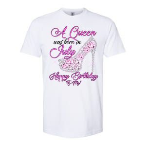 A Queen Was Born In July Fancy Birthday Softstyle CVC T-Shirt